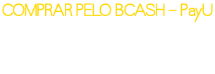 COMPRAR PELO BCASH - PayU Qualquer SKIN preço fixo - R$ 138,00 envio SP - Sedex outros estados - envio PAC 