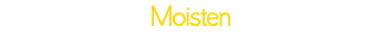 Moisten